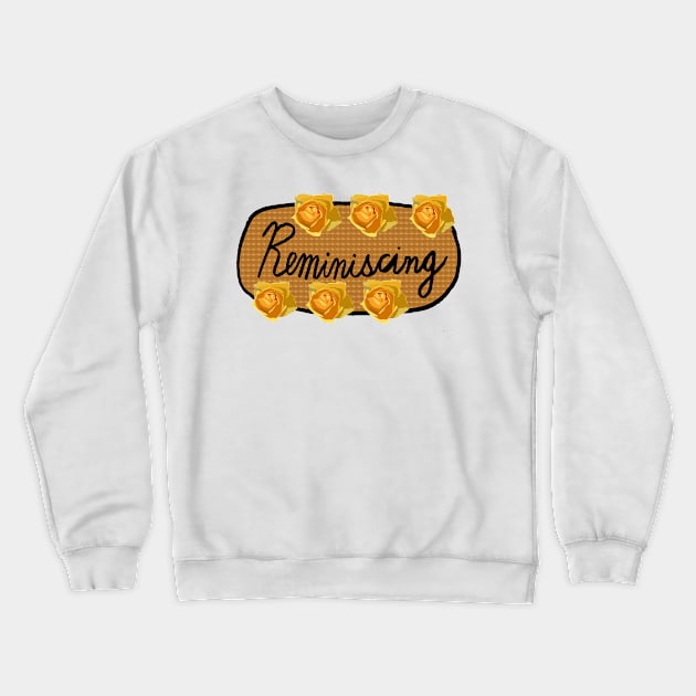 Reminiscing Crewneck Sweatshirt by jhsells98